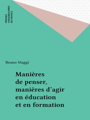 cover image of Manières de penser, manières d'agir en éducation et en formation